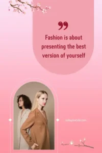 Fashion is about presenting the best version of yourself Anna Wintour Quotes and sayings