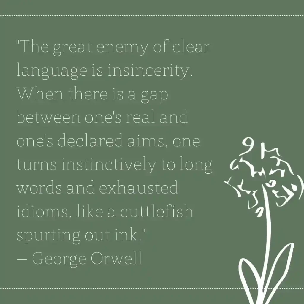 Slow Living Quotes to Embrace a Peaceful Life 2 George Orwell Slow Living Quotes