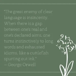 George Orwell Slow Living Quotes