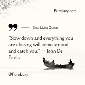 John De Paola Slow Living Quotes