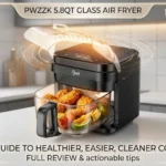 PwZzk 5.8QT Glass Air Fryer with transparent borosilicate glass basket cooking crispy fries and chicken in a modern kitchen.